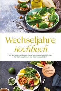 Produktbild: Wolter, A: Wechseljahre Kochbuch: Mit den leckersten Rezepte