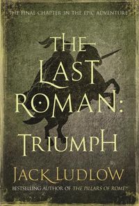 Produktbild: Ludlow, J: The Last Roman: Triumph