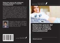 Produktbild: Detecci&oacute;n precoz del embarazo ect&oacute;pico mediante ecograf&iacute;a transabdominal