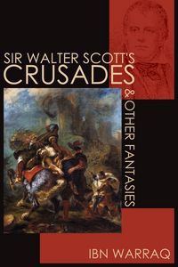 Produktbild: Sir Walter Scott's Crusades and Other Fantasies