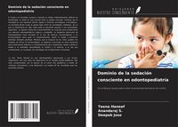 Produktbild: Dominio de la sedaci&oacute;n consciente en odontopediatr&iacute;a