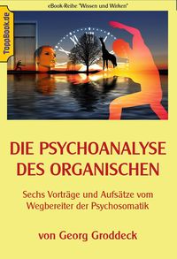 Produktbild: Die Psychoanalyse des Organischen