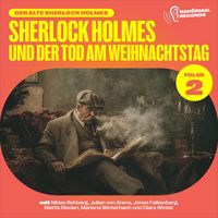 Produktbild: Sherlock Holmes und der Tod am Weihnachtstag (Der alte Sherlock Holmes, Folge 2)