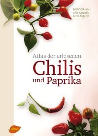 Produktbild: Atlas der erlesenen Chilis und Paprika
