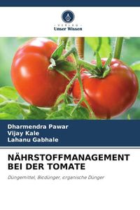 Produktbild: N&auml;hrstoffmanagement bei der Tomate