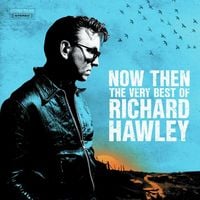 Produktbild: Now Then: The Very Best of Richard Hawley