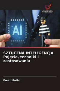 Produktbild: SZTUCZNA INTELIGENCJA Poj&iquest;cia, techniki i zastosowania