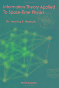 Produktbild: Information Theory Applied to Space-Time Physics