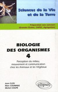 Produktbild: Biologie des organismes 4 - Perception du milieu, mouvement et communication chez les Animaux et les V&eacute;g&eacute;taux