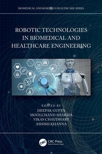 Produktbild: Robotic Technologies in Biomedical and Healthcare Engineering