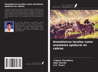 Produktbild: Anest&eacute;sicos locales como anestesia epidural en cabras