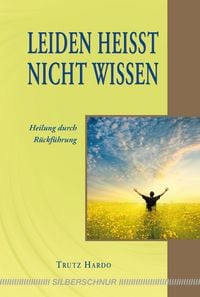 Produktbild: Leiden hei&szlig;t nicht wissen