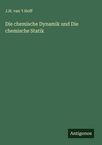 Produktbild: Die chemische Dynamik und Die chemische Statik