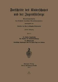 Produktbild: Der Ausbau der Kleinkinderf&uuml;rsorge. Statistische Erhebungen &uuml;ber die soziale Lage von Kindern