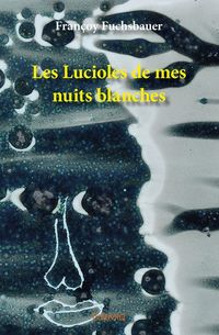 Produktbild: Les lucioles de mes nuits blanches