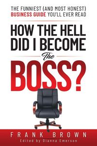 Produktbild: How the Hell Did I become the Boss