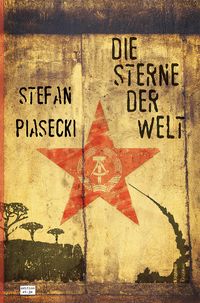 Produktbild: Die Sterne der Welt (Roman. Broschur. Buchhandelsausg. m. 48 Bildern)