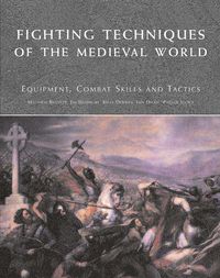 Produktbild: Fighting Techniques of the Medieval World: Equipment, Combat Skills and Tactics