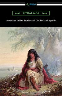 Produktbild: American Indian Stories and Old Indian Legends