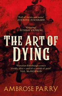 Bild vom Artikel The Art of Dying vom Autor Ambrose Parry