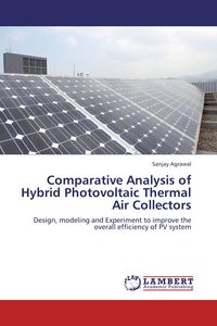 Produktbild: Comparative Analysis of Hybrid Photovoltaic Thermal Air Collectors
