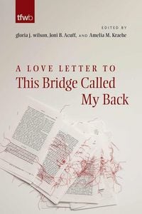 Produktbild: A Love Letter to This Bridge Called My Back
