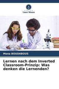 Produktbild: Lernen nach dem Inverted Classroom-Prinzip: Was denken die Lernenden?