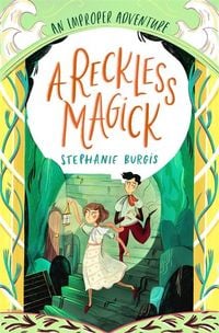 Produktbild: A Reckless Magick: An Improper Adventure 3