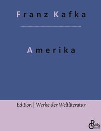 Bild vom Artikel Amerika vom Autor Franz Kafka