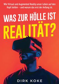 Produktbild: Was Zur H&ouml;lle ist Realit&auml;t?