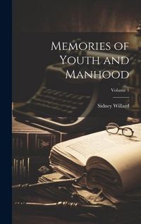 Produktbild: Memories of Youth and Manhood; Volume 1