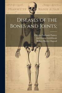 Produktbild: Diseases of the Bones and Joints;