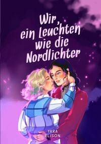Produktbild: Wir, ein Leuchten wie die Nordlichter