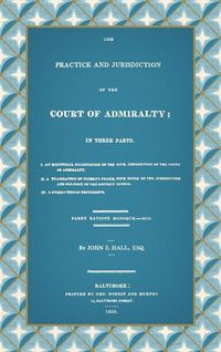 Produktbild: The Practice and Jurisdiction of the Court of Admiralty