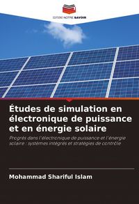 Produktbild: &Eacute;tudes de simulation en &eacute;lectronique de puissance et en &eacute;nergie solaire