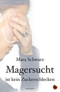 Produktbild: Magersucht ist kein Zuckerschlecken