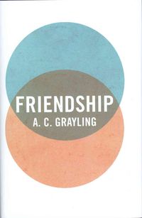 Produktbild: Grayling, A: Friendship