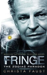 Produktbild: Fringe - The Zodiac Paradox (Novel #1)