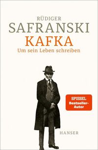 Bild vom Artikel Kafka vom Autor Rüdiger Safranski