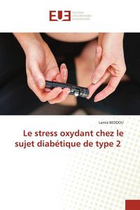 Produktbild: Le stress oxydant chez le sujet diab&eacute;tique de type 2