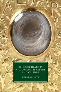 Produktbild: Relics of Death in Victorian Literature and Culture