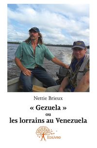 Produktbild: " Gezuela " ou les lorrains au Venezuela