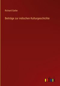 Produktbild: Beitr&auml;ge zur indischen Kulturgeschichte