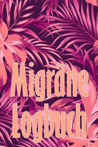 Produktbild: Migr&auml;ne-Logbuch