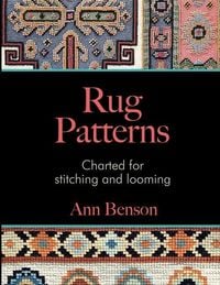 Bild vom Artikel Rug Patterns Charted for Stitching and Looming vom Autor Ann Benson
