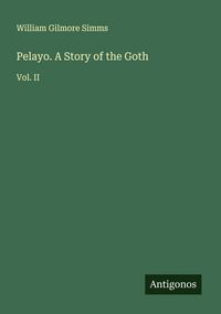 Produktbild: Pelayo. A Story of the Goth