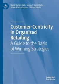 Produktbild: Customer-Centricity in Organized Retailing