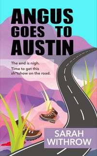 Produktbild: Angus Goes to Austin (Scavenged Earth, #1)