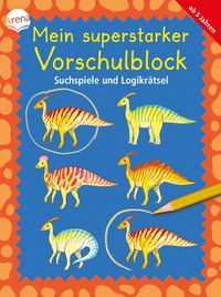 Produktbild: Arena Verlag - Mein superstarker Vorschulblock - Suchspiele und Logikrätsel