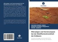 Produktbild: Mikroalgen und Vermicompost bei der Blattfleckenkrankheit der Erdbeere
